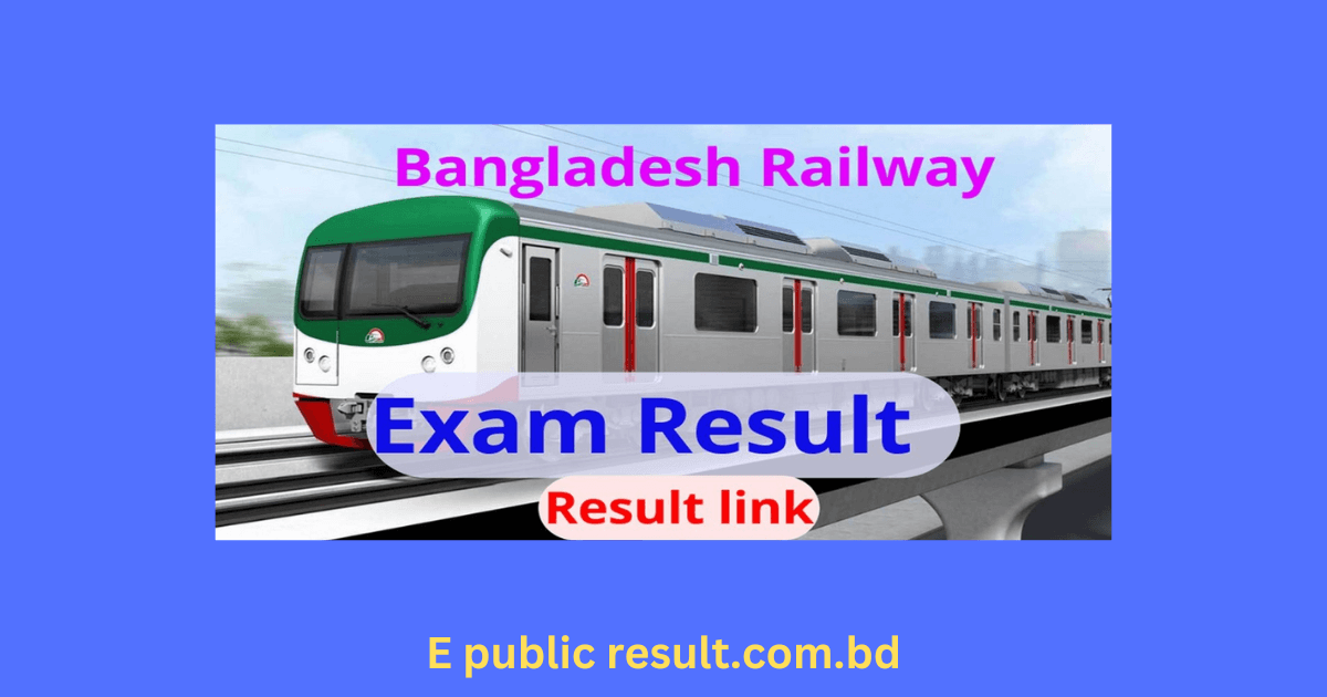 Bangladesh Railway Pointsman & Locomotive Master Job Exam Result 2024