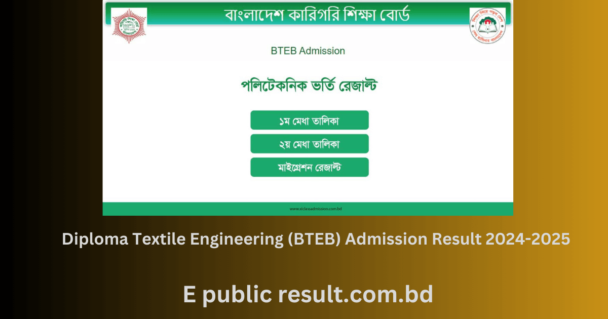 Diploma Textile Engineering (BTEB) Admission Result 2024-2025