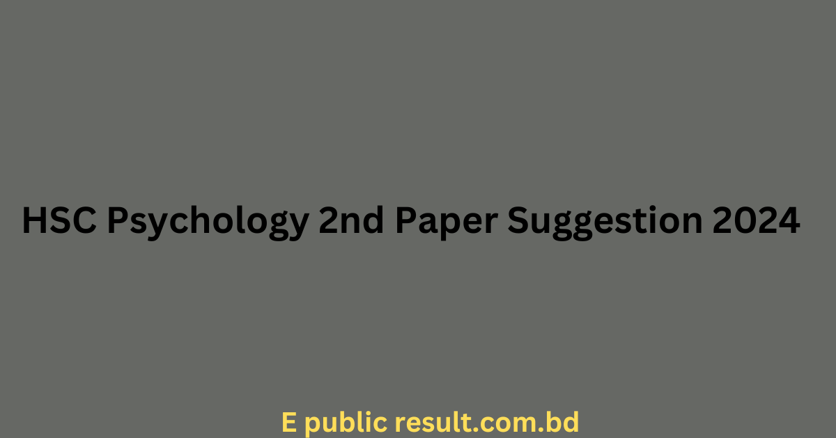 HSC Psychology 2nd Paper Suggestion 2024